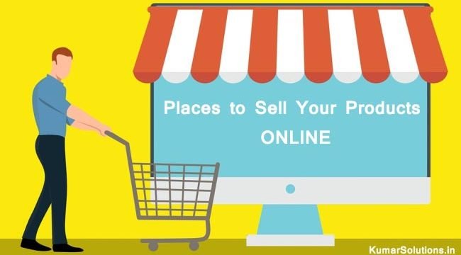 Top Places to Sell Your Products Online
